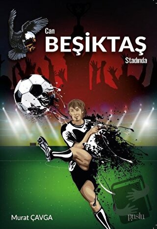 Can Beşiktaş Stadında - Murat Çavga - Puslu Yayıncılık - Fiyatı - Yoru