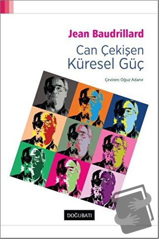 Can Çekişen Küresel Güç - Jean Baudrillard - Doğu Batı Yayınları - Fiy