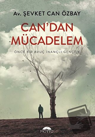 Can`dan Mücadelem - Şevket Can Özbay - Motto Yayınları - Fiyatı - Yoru