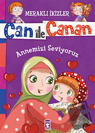 Can ile Canan - Annemizi Seviyoruz - Nefise Atçakarlar - Gülce Çocuk -