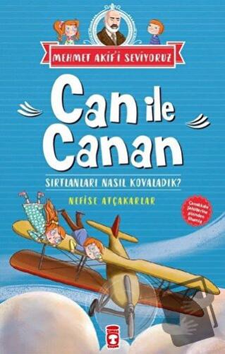 Can İle Canan - Sırtlanları Nasıl Kovaladık? - Nefise Atçakarlar - Tim