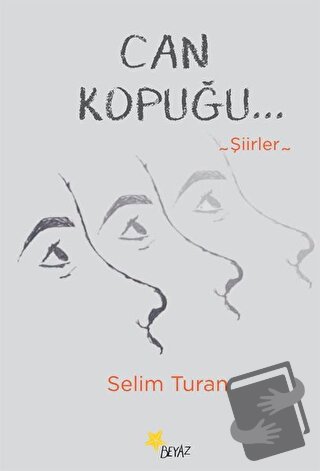 Can Kopuğu - Selim Turan - Beyaz Yayınları - Fiyatı - Yorumları - Satı