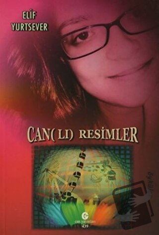 Can(lı) Resimler - Elif Yurtsever - Can Yayınları (Ali Adil Atalay) - 