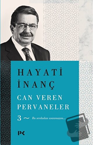 Can Veren Pervaneler - 3 - Hayati İnanç - Profil Kitap - Fiyatı - Yoru