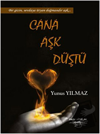 Cana Aşk Düştü - Yunus Yılmaz - Sokak Kitapları Yayınları - Fiyatı - Y