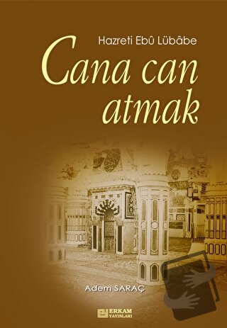 Cana Can Atmak - Adem Saraç - Erkam Yayınları - Fiyatı - Yorumları - S