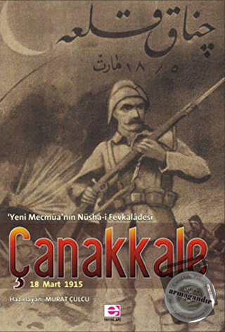 Çanakkale 18 Mart 1915 - Murat Çulcu - E Yayınları - Fiyatı - Yorumlar