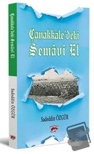 Çanakkale’deki Semavi El - Sadeddin Özgür - Ergenekon - Fiyatı - Yorum