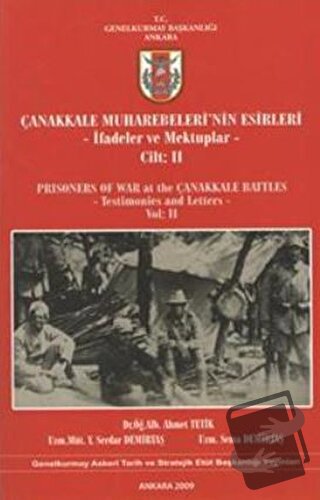 Çanakkale Muharebeleri'nin Esirleri Cilt - 2 - Ahmet Tetik - Genelkurm