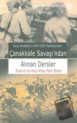 Çanakkale Savaşı’ndan Alınan Dersler - Fahri Belen - Yeditepe Yayınevi