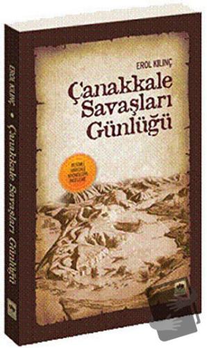 Çanakkale Savaşları Günlüğü - Erol Kılınç - Ötüken Neşriyat - Fiyatı -