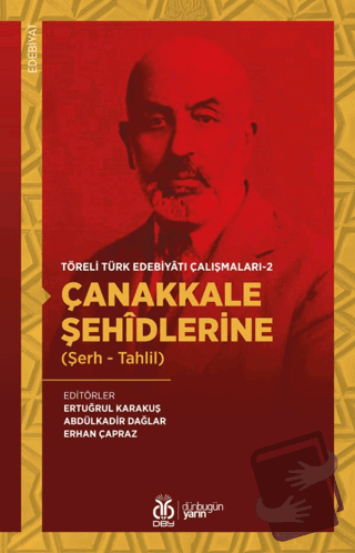 Çanakkale Şehidlerine (Şerh - Tahlil) - Töreli Türk Edebiyatı Çalışmal