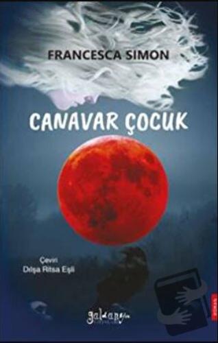 Canavar Çocuk - Francesca Simon - Güldünya Yayınları - Fiyatı - Yoruml