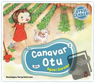 Canavar Otu - Öykü Çemberi 2 - Aysel Gürmen - Timaş Çocuk - Fiyatı - Y