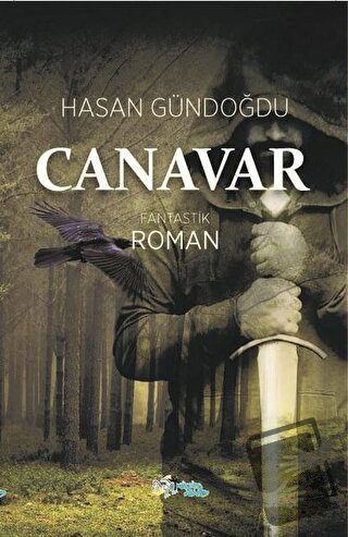 Canavar - Hasan Gündoğdu - Kültür Ajans Yayınları - Fiyatı - Yorumları