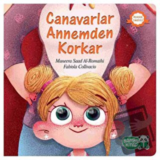 Canavarlar Annemden Korkar - Muneera Saad Al-Romaihi - Bambu Kitap - F