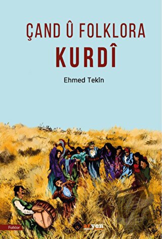 Çand ü Folklora Kurdi - Ehmed Tekin - Aryen Yayınları - Fiyatı - Yorum