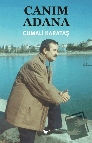 Canım Adana - Cumali Karataş - Günce Yayınları - Fiyatı - Yorumları - 