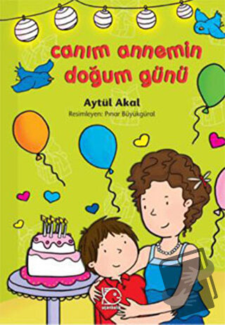 Canım Annemin Doğum Günü - Aytül Akal - Uçanbalık Yayıncılık - Fiyatı 