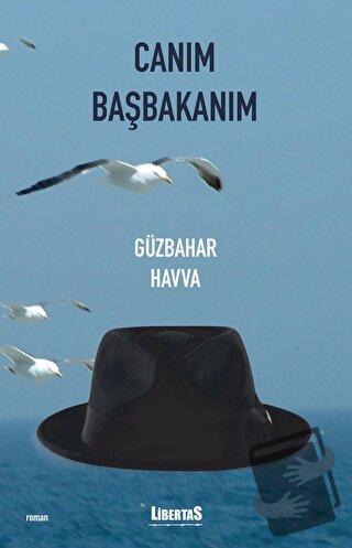 Canım Başbakanım - Güzbahar Havva - Libertas - Fiyatı - Yorumları - Sa