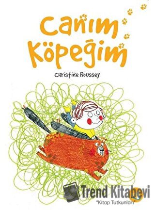 Canım Köpeğim - Christine Roussey - Büyülü Fener Yayınları - Fiyatı - 