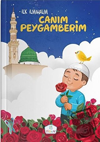 Canım Peygamberim - Emrah Demiryent - Fidan Yayınları - Fiyatı - Yorum