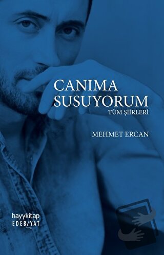 Canıma Susuyorum - Mehmet Ercan - Hayykitap - Fiyatı - Yorumları - Sat