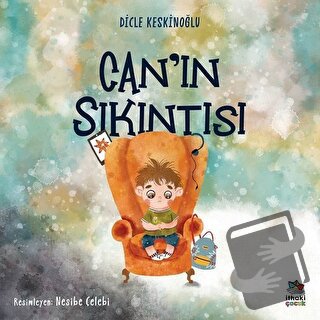 Can'ın Sıkıntısı - Dicle Keskinoğlu - İthaki Çocuk Yayınları - Fiyatı 