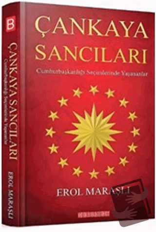 Çankaya Sancıları - Erol Maraşlı - Bilgeoğuz Yayınları - Fiyatı - Yoru