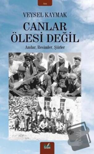 Canlar Ölesi Değil - Veysel Kaymak - İzan Yayıncılık - Fiyatı - Yoruml