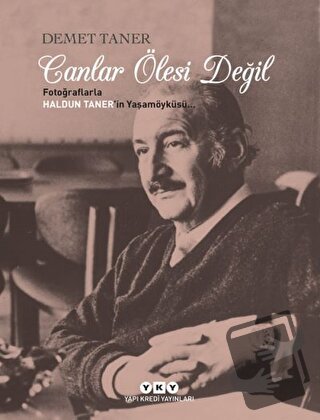 Canlar Ölesi Değil - Demet Taner - Yapı Kredi Yayınları - Fiyatı - Yor