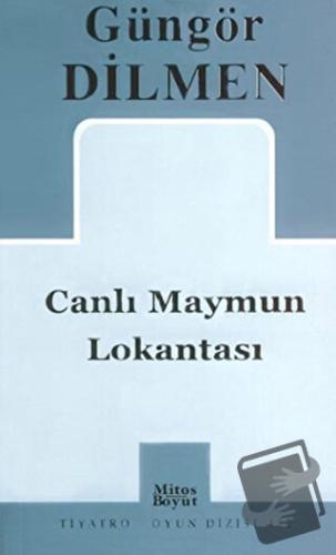 Canlı Maymun Lokantası - Güngör Dilmen - Mitos Boyut Yayınları - Fiyat