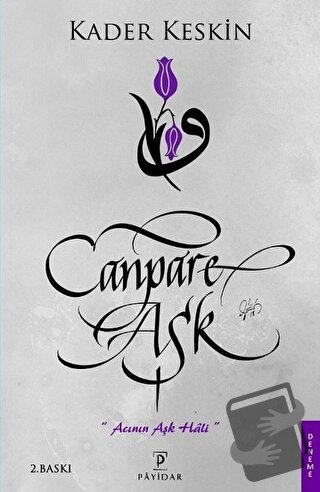 Canpare Aşk - Kader Keskin - Payidar Yayınevi - Fiyatı - Yorumları - S