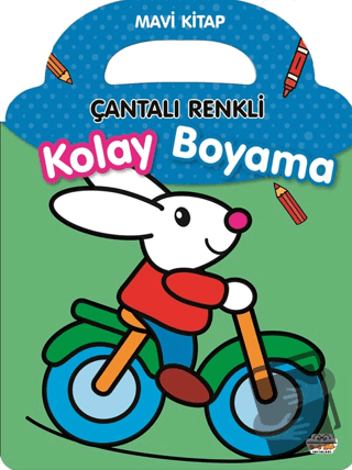 Çantalı Renkli Kolay Boyama- Mavi Kitap - Kolektif - 0-6 Yaş Yayınları