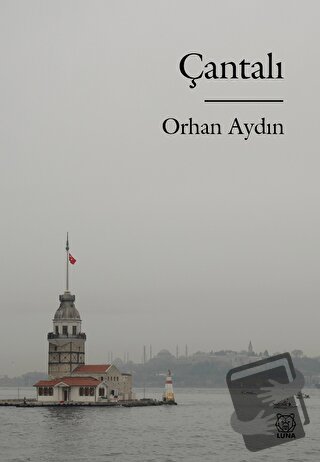 Çantalı - Orhan Aydın - Luna Yayınları - Fiyatı - Yorumları - Satın Al