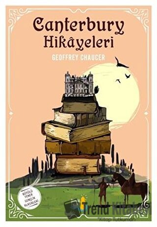 Canterbury Hikayeleri - Geoffrey Chaucer - Büyülü Fener Yayınları - Fi