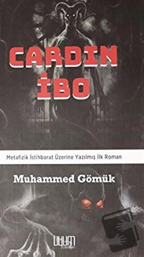 Cardın İbo (Ciltli) - Muhammed Gömük - Uyum Yayınları - Fiyatı - Yorum