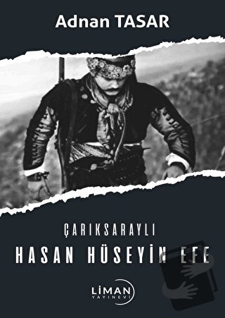 Çarıksaraylı Hasan Hüseyin Efe - Adnan Tasar - Liman Yayınevi - Fiyatı