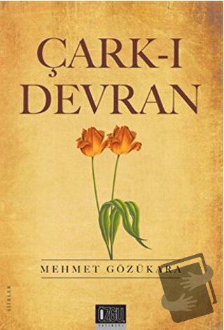 Çark-ı Devran - Mehmet Gözükara - Özgü Yayıncılık - Fiyatı - Yorumları