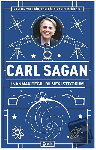 Carl Sagan : İnanmak Değil, Bilmek İstiyorum - Erkan Aslan - Zeplin Ki