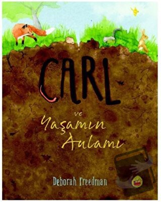 Carl ve Yaşamın Anlamı - Deborah Freedman - Kuraldışı Yayınevi - Fiyat