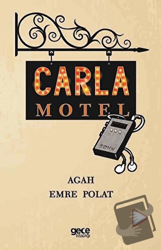 Carla Motel - Agah Emre Polat - Gece Kitaplığı - Fiyatı - Yorumları - 