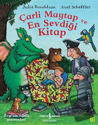 Çarli Maytap ve En Sevdiği Kitap - Julia Donaldson - İş Bankası Kültür