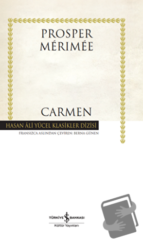 Carmen (Ciltli) - Prosper Merimee - İş Bankası Kültür Yayınları - Fiya