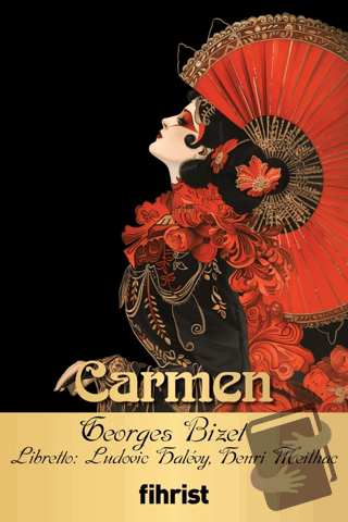 Carmen - Ludovic Halevy - Fihrist Kitap - Fiyatı - Yorumları - Satın A