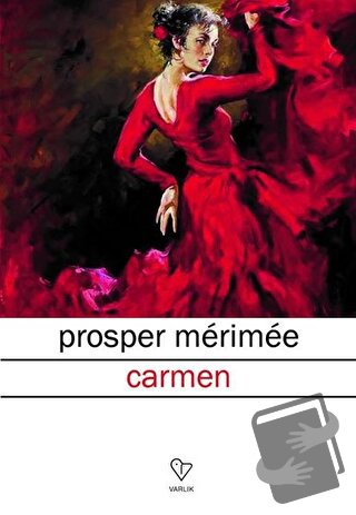 Carmen - Prosper Merimee - Varlık Yayınları - Fiyatı - Yorumları - Sat