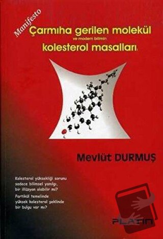 Çarmıha Gerilen Molekül Kolesterol Masalları - Mevlüt Durmuş - Barış P