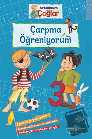 Çarpma Öğreniyorum - Arkadaşım Çağlar - Brigitte Paul - İş Bankası Kül