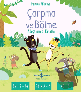 Çarpma ve Bölme Alıştırma Kitabı - Penny Worms - İş Bankası Kültür Yay