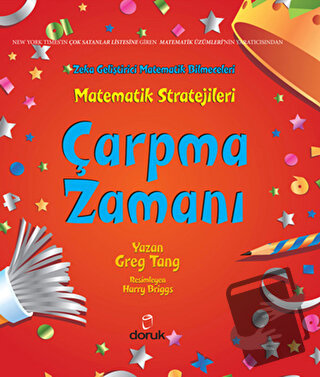 Çarpma Zamanı : Matematik Stratejileri (Ciltli) - Greg Tang - Doruk Ya